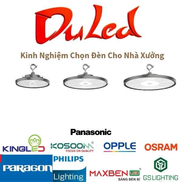 đèn led kinh nghiệm chọn đèn nhà xưởng | DU LED